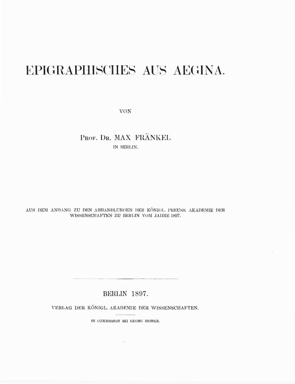 AKADEMIE DER WISSENSCHAFTEN ZU BERLIN VOM JAHRE 1897. BERLIN 1897.