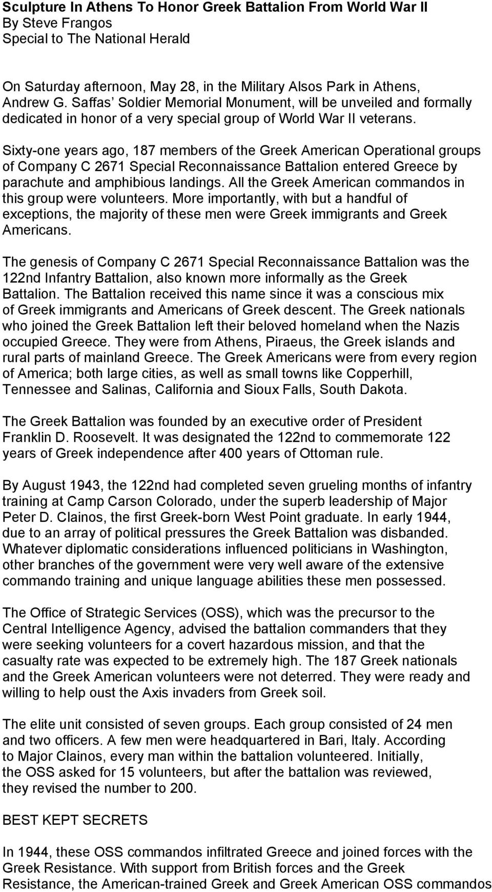 Sixty-one years ago, 187 members of the Greek American Operational groups of Company C 2671 Special Reconnaissance Battalion entered Greece by parachute and amphibious landings.