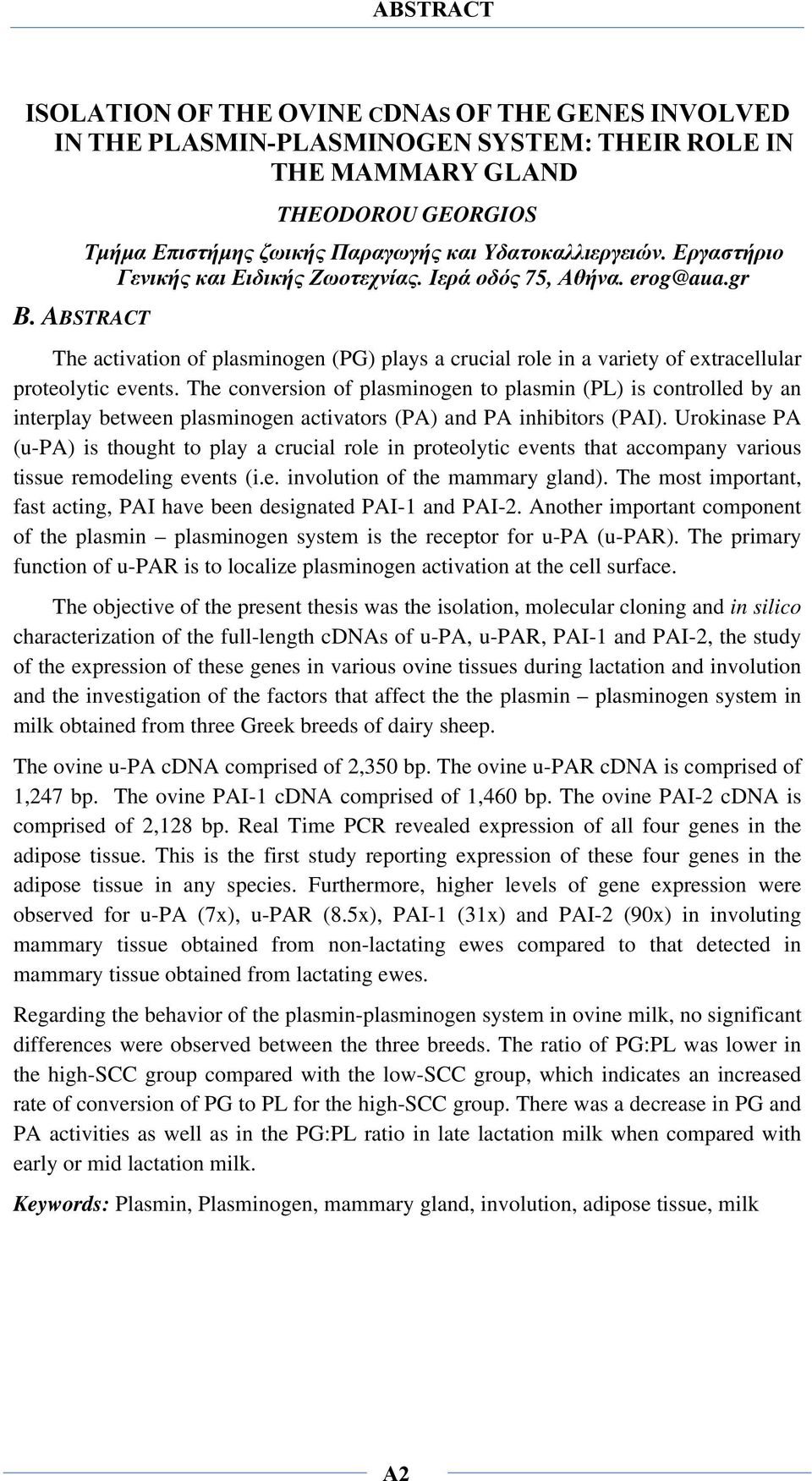 gr The activation of plasminogen (PG) plays a crucial role in a variety of extracellular proteolytic events.