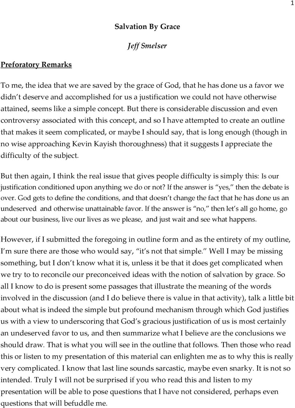 But there is considerable discussion and even controversy associated with this concept, and so I have attempted to create an outline that makes it seem complicated, or maybe I should say, that is