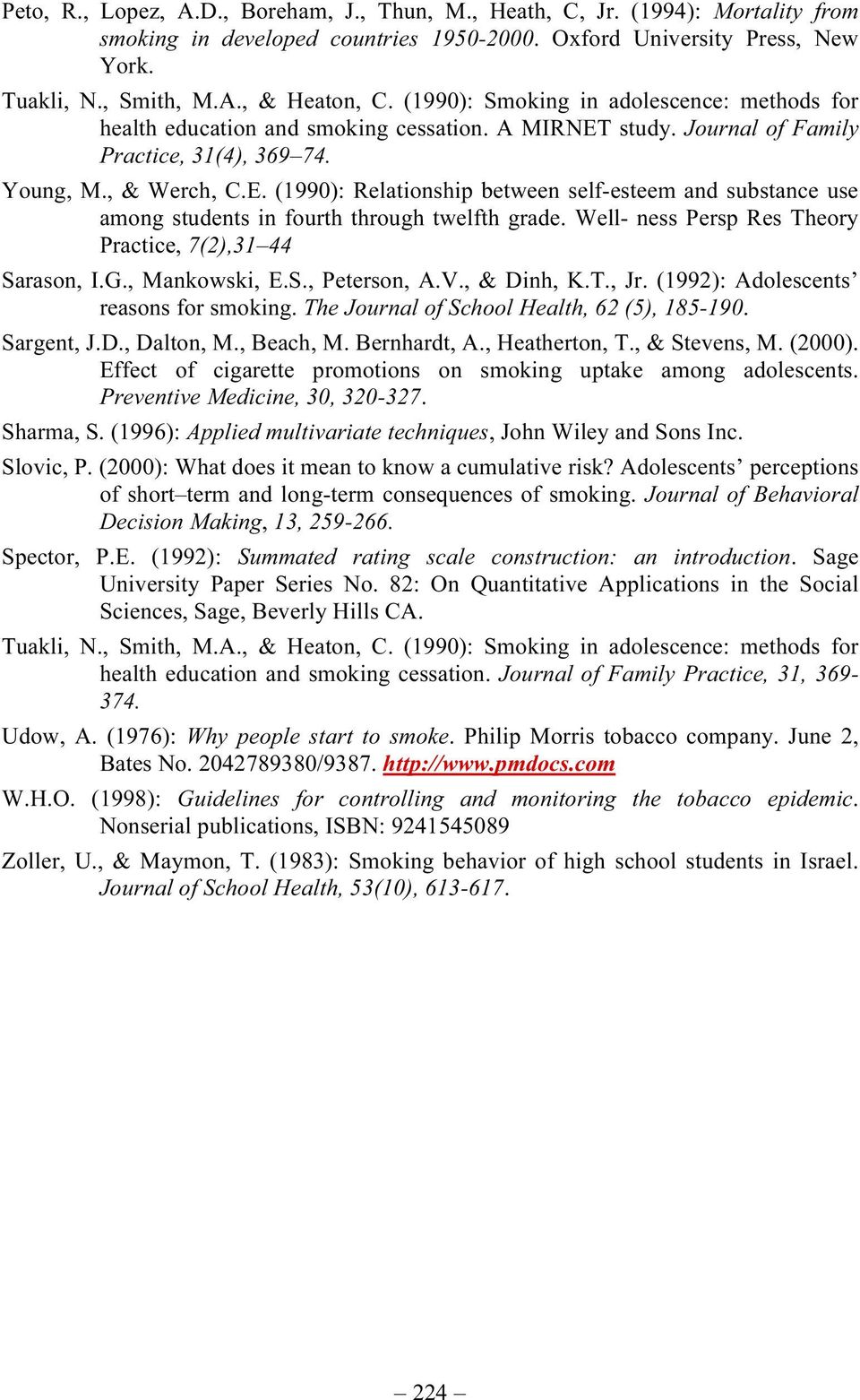 Well- ness Persp Res Theory Practice, 7(2),31 44 Sarason, I.G., Mankowski, E.S., Peterson, A.V., & Dinh, K.T., Jr. (1992): Adolescents reasons for smoking.