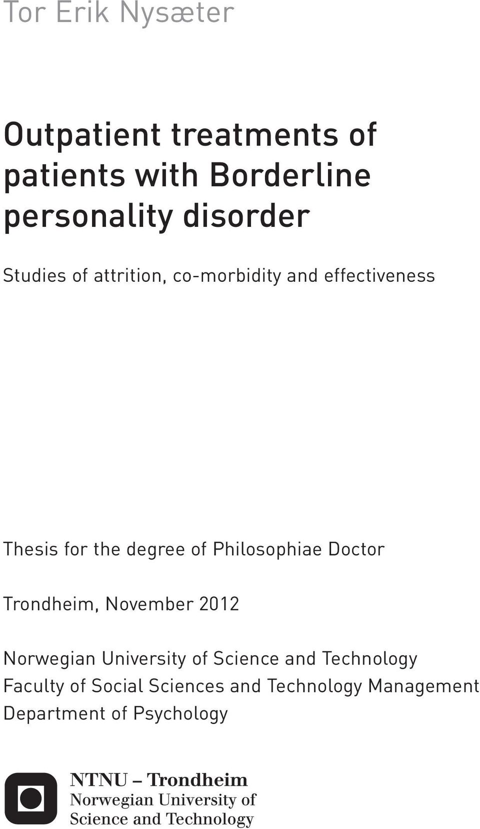 of Philosophiae Doctor Trondheim, November 2012 Norwegian University of Science and