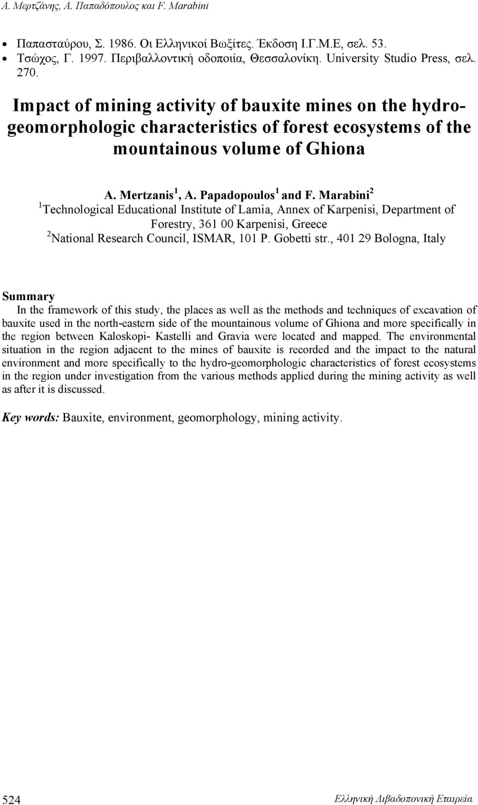 Marabini 2 1 Technological Educational Institute of Lamia, Annex of Karpenisi, Department of Forestry, 361 00 Karpenisi, Greece 2 National Research Council, ISMAR, 101 P. Gobetti str.