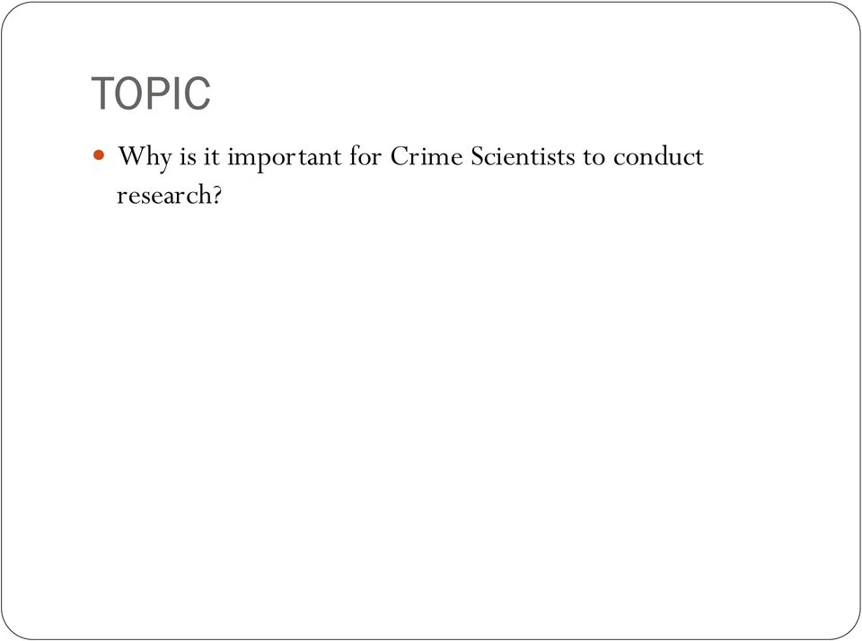 Crime Scientists