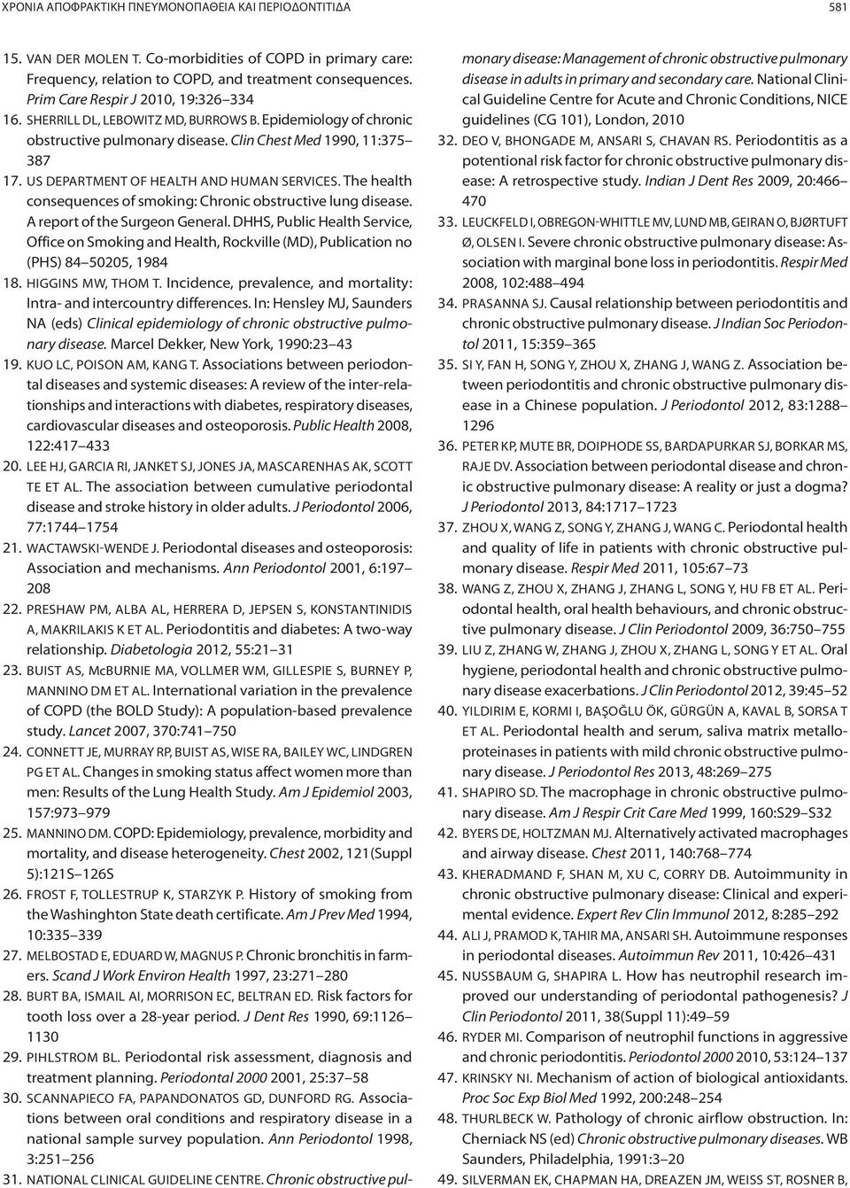 US DEPARTMENT OF HEALTH AND HUMAN SERVICES. The health consequences of smoking: Chronic obstructive lung disease. A report of the Surgeon General.