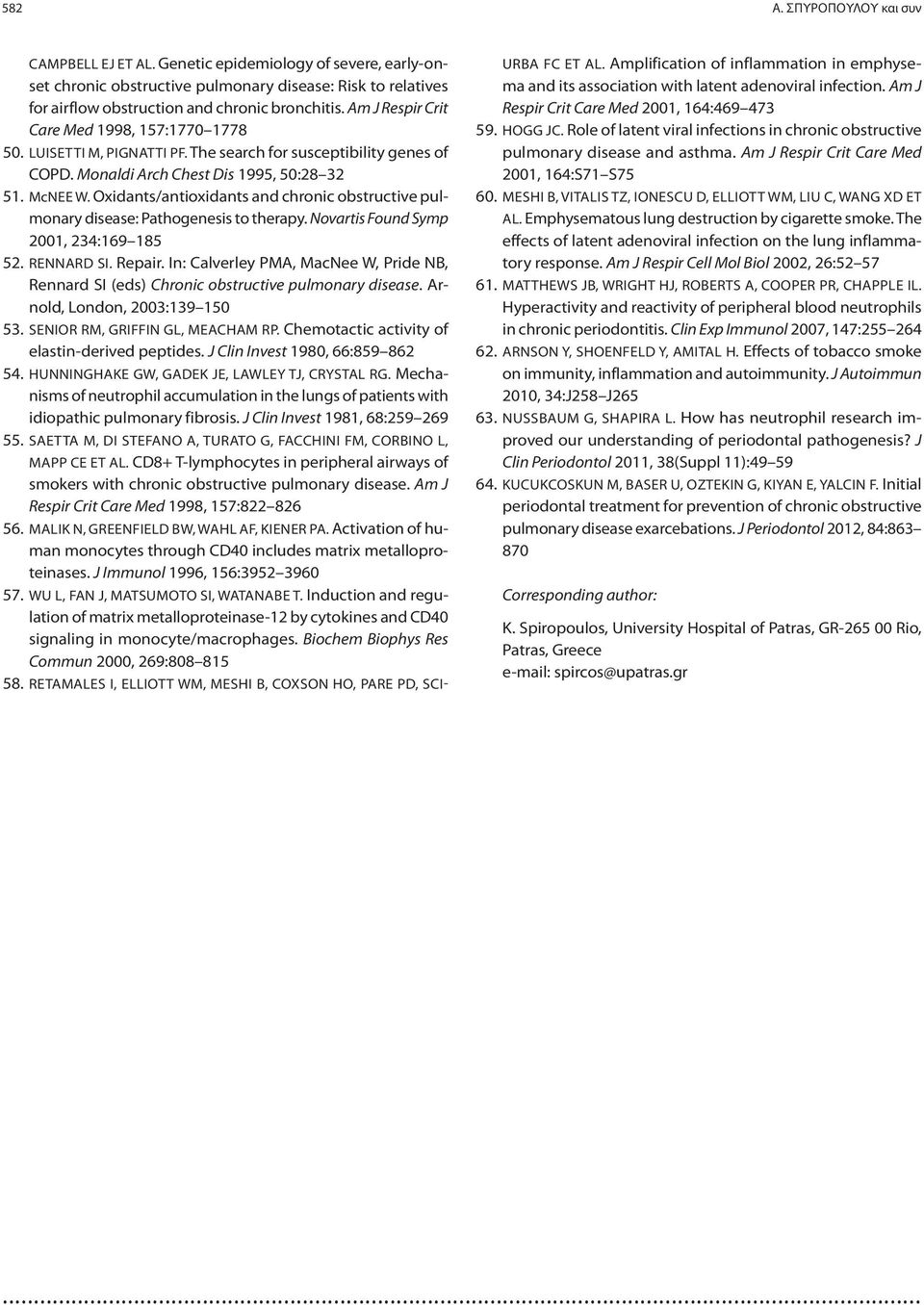 Oxidants/antioxidants and chronic obstructive pulmonary disease: Pathogenesis to therapy. Novartis Found Symp 2001, 234:169 185 52. RENNARD SI. Repair.