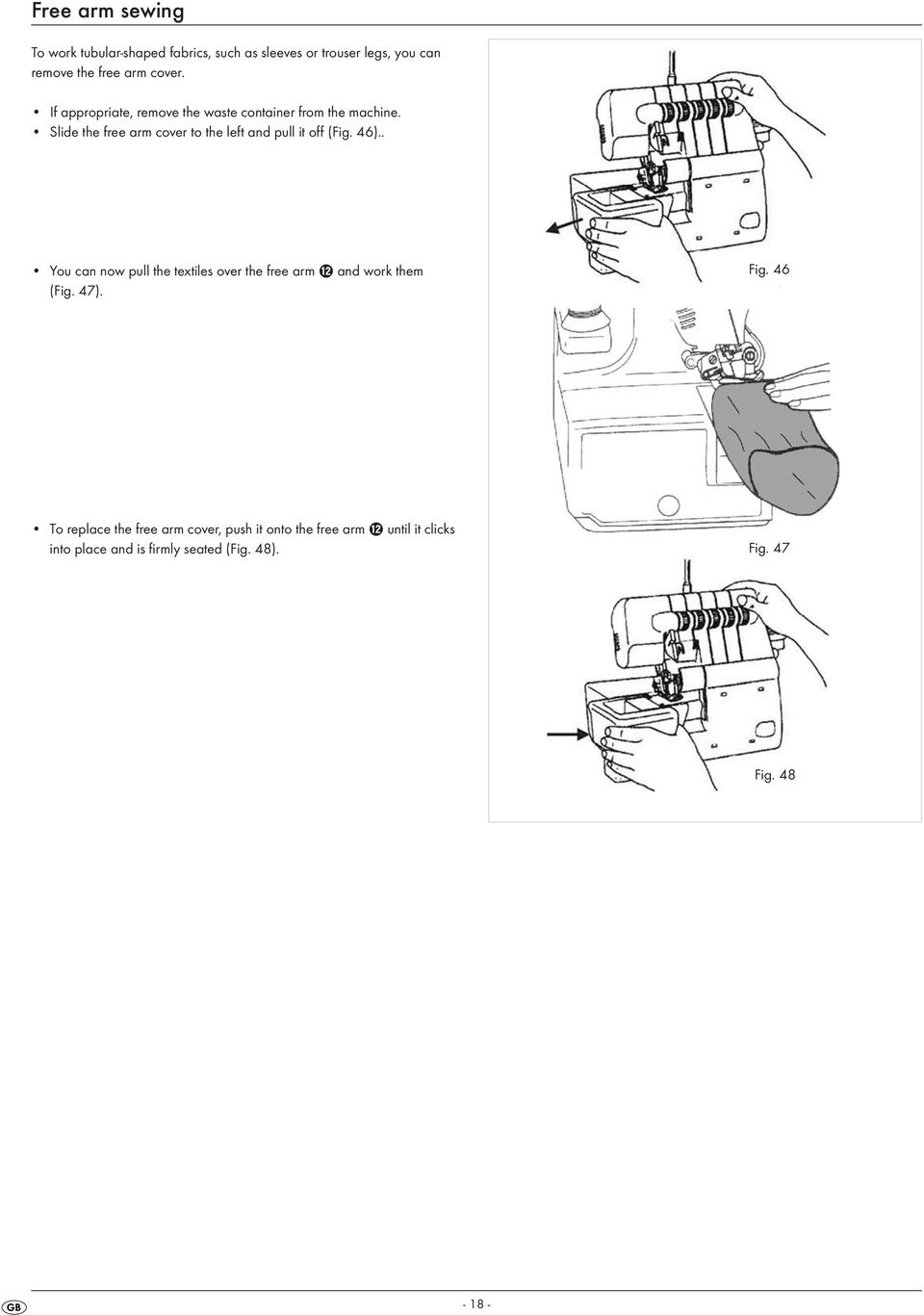 Slide the free arm cover to the left and pull it off (Fig. 46).