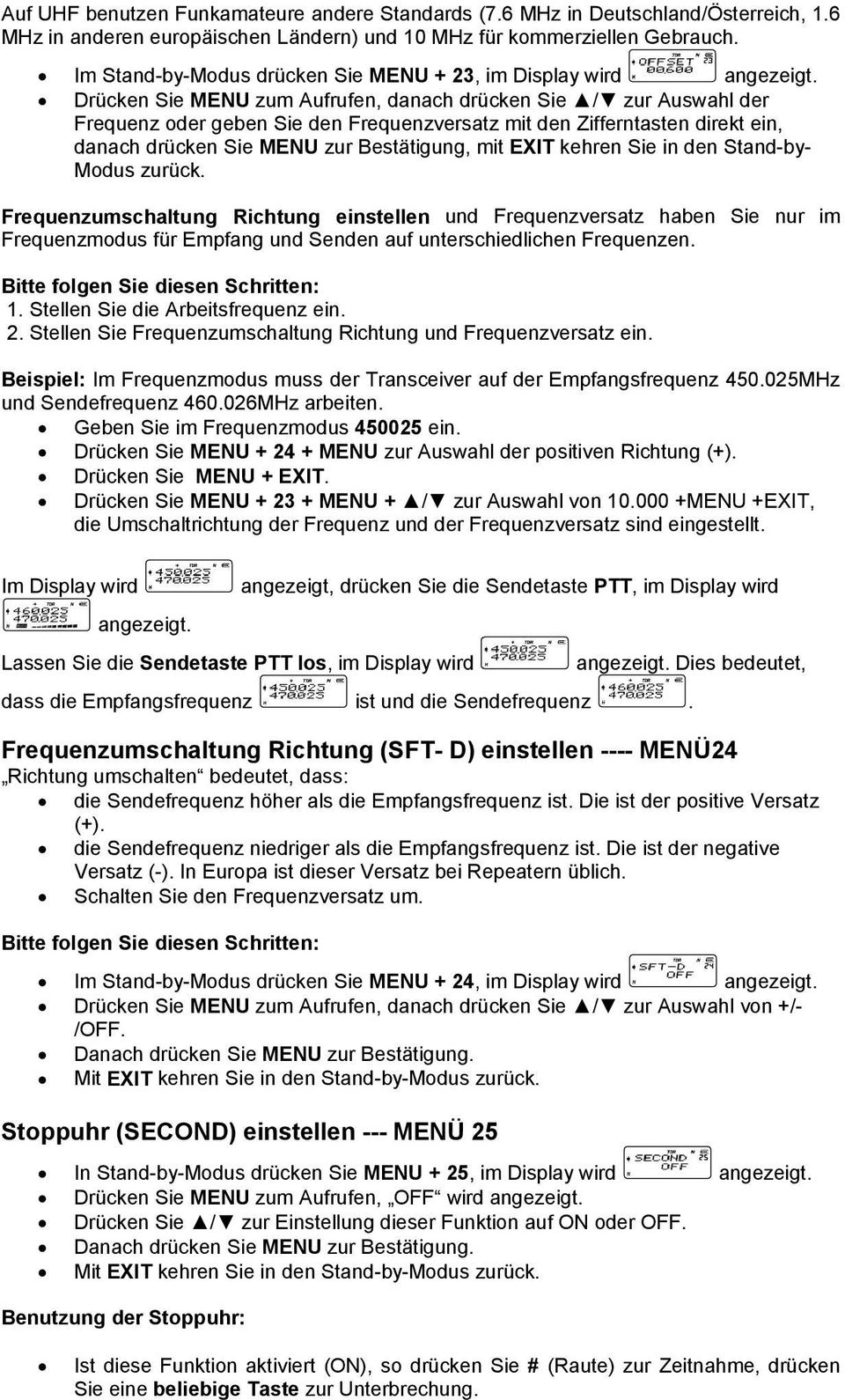 Drücken Sie MENU zum Aufrufen, danach drücken Sie / zur Auswahl der Frequenz oder geben Sie den Frequenzversatz mit den Zifferntasten direkt ein, danach drücken Sie MENU zur Bestätigung, mit EXIT