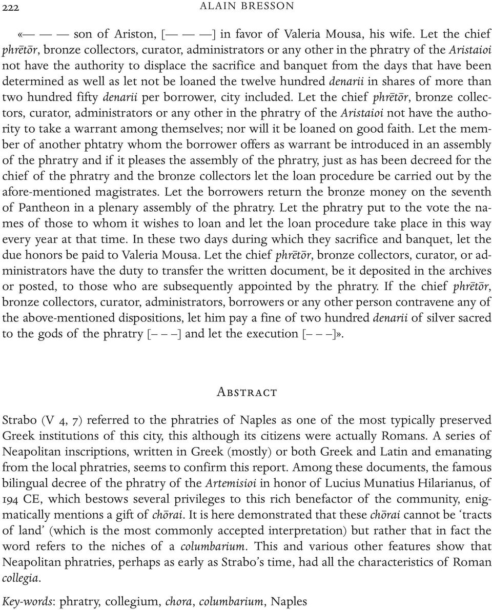 been determined as well as let not be loaned the twelve hundred denarii in shares of more than two hundred fifty denarii per borrower, city included.