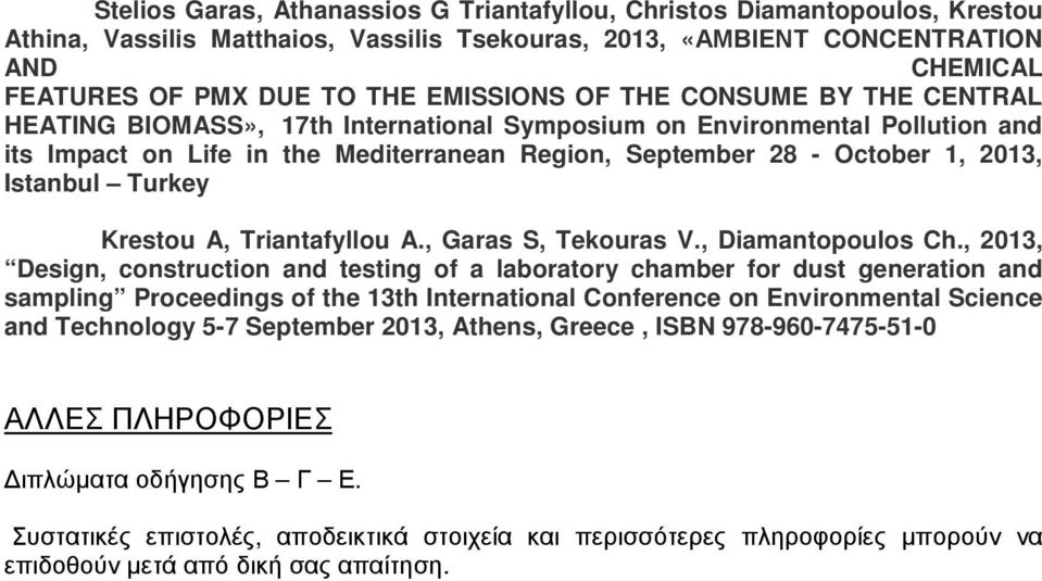 Istanbul Turkey Krestou A, Triantafyllou A., Garas S, Tekouras V., Diamantopoulos Ch.