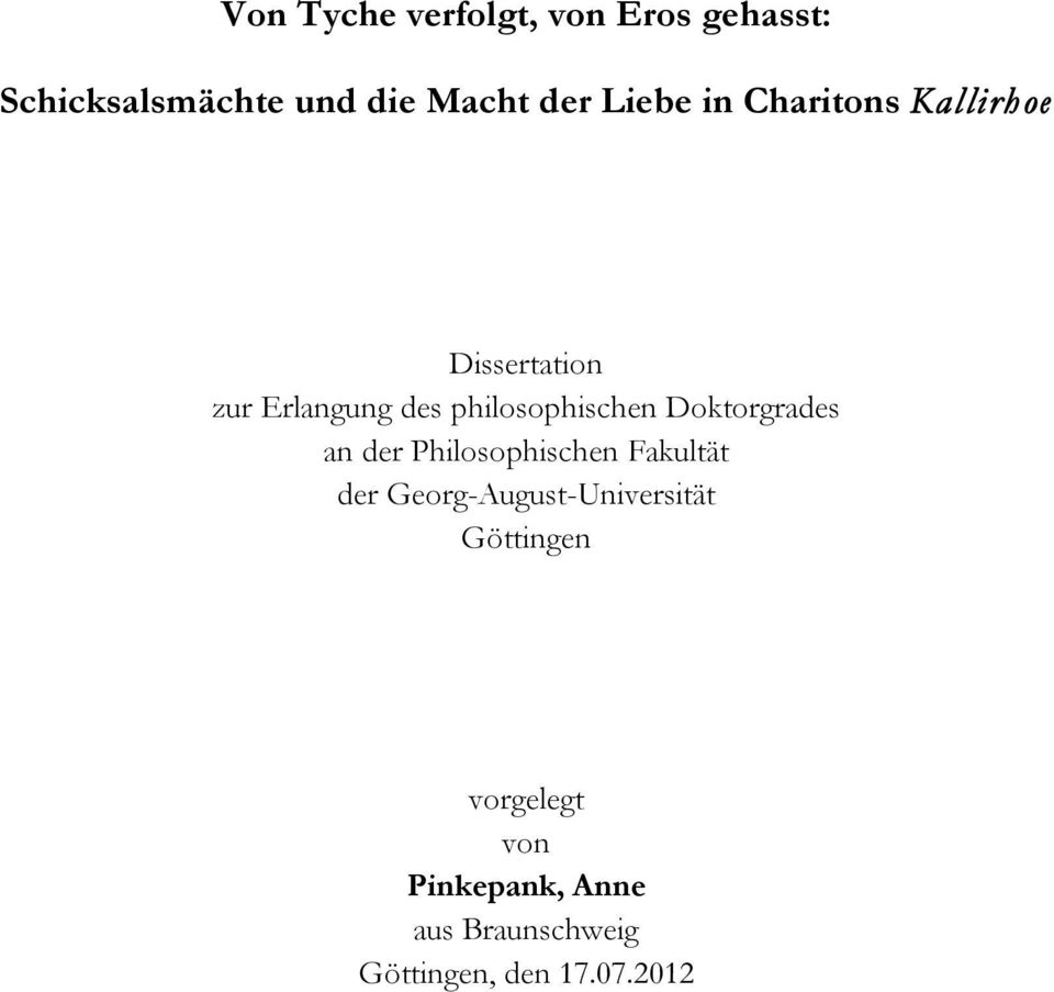 Doktorgrades an der Philosophischen Fakultät der Georg-August-Universität