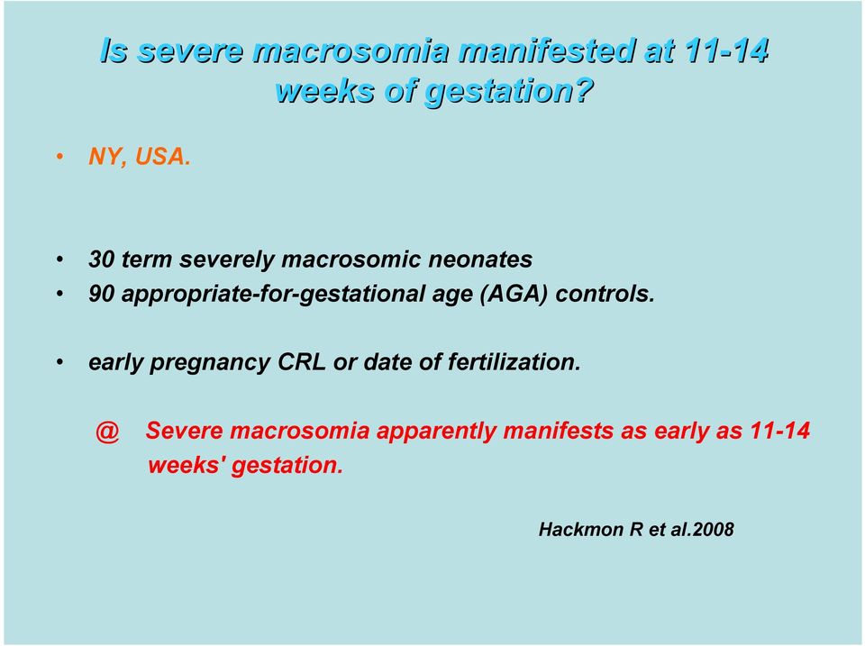 (AGA) controls. early pregnancy CRL or date of fertilization.