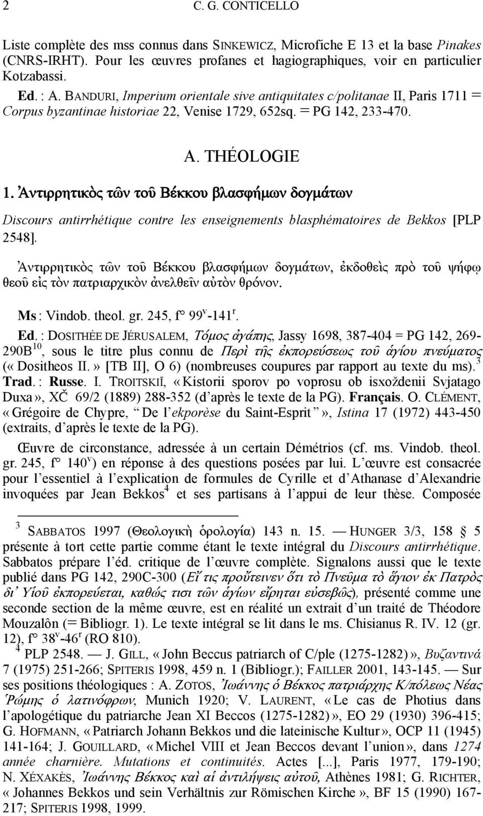 Ἀντιρρητικὸς τῶν τοῦ Βέκκου βλασφήμων δογμάτων Discours antirrhétique contre les enseignements blasphématoires de Bekkos [PLP 2548].