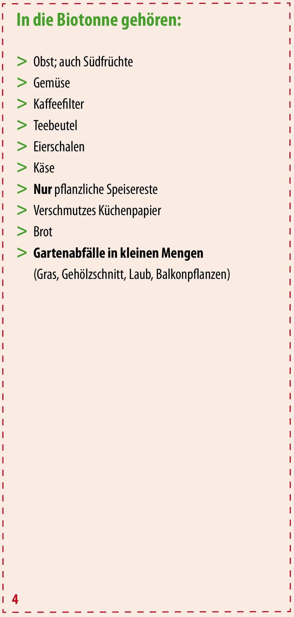 pflanzliche Speisereste > Verschmutzes Küchenpapier > Brot >