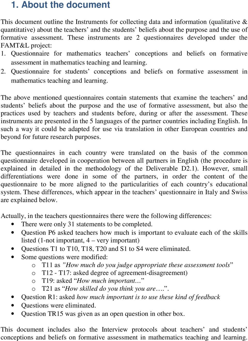 Questionnaire for mathematics teachers conceptions and beliefs on formative assessment in mathematics teaching and learning. 2.