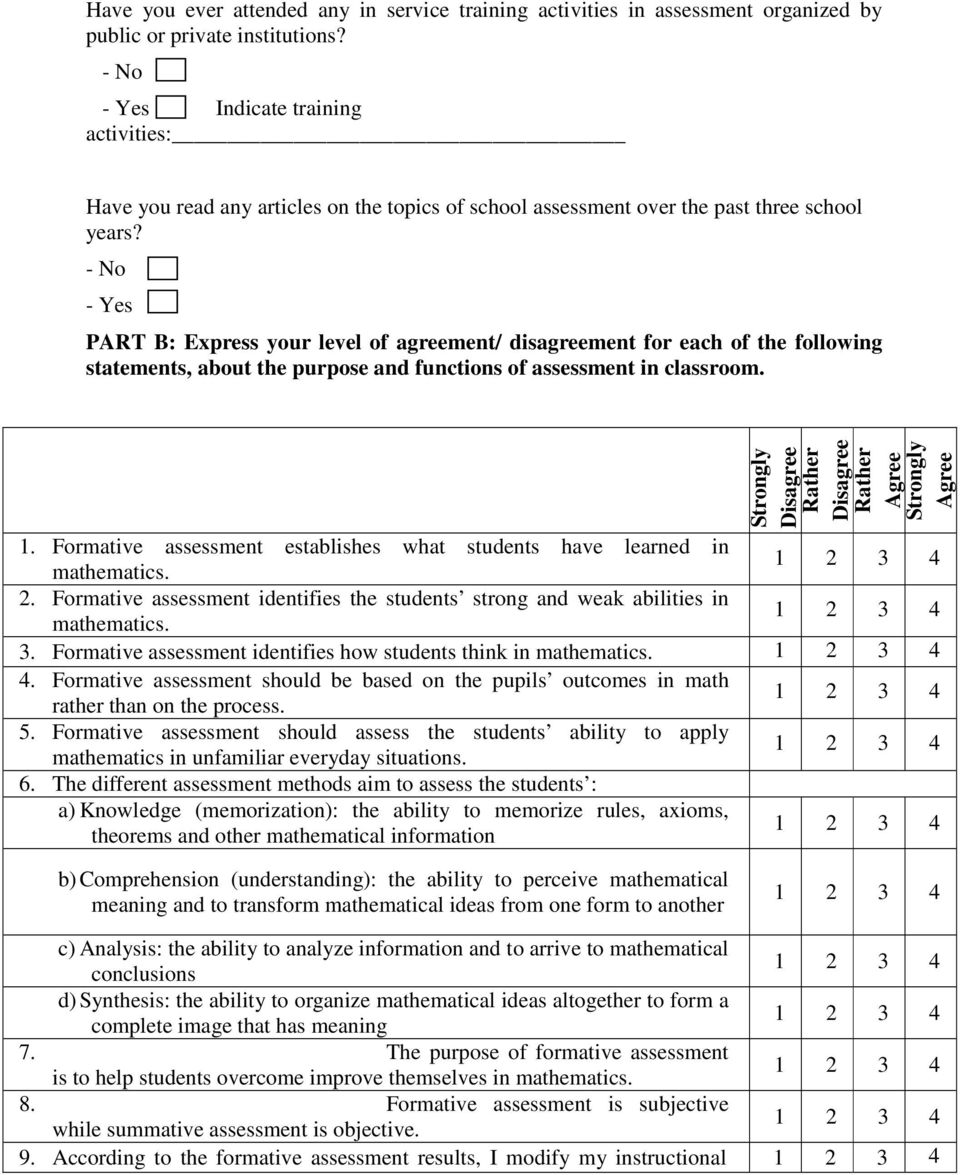- No - Yes PART B: Express your level of agreement/ disagreement for each of the following statements, about the purpose and functions of assessment in classroom.