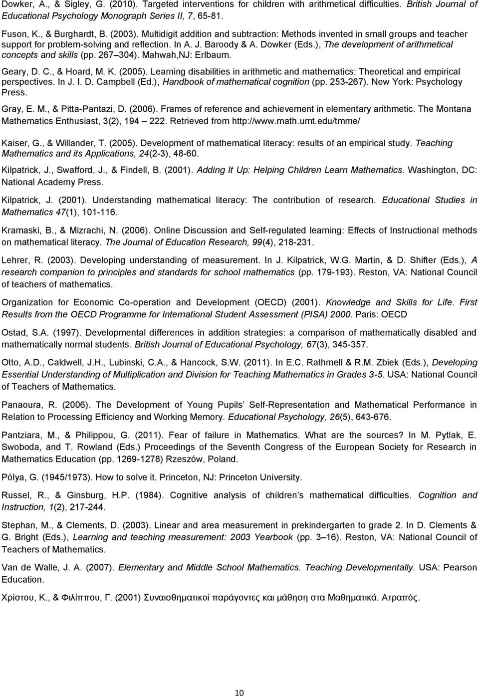 ), The development of arithmetical concepts and skills (pp. 267 304). Mahwah,NJ: Erlbaum. Geary, D. C., & Hoard, M. K. (2005).