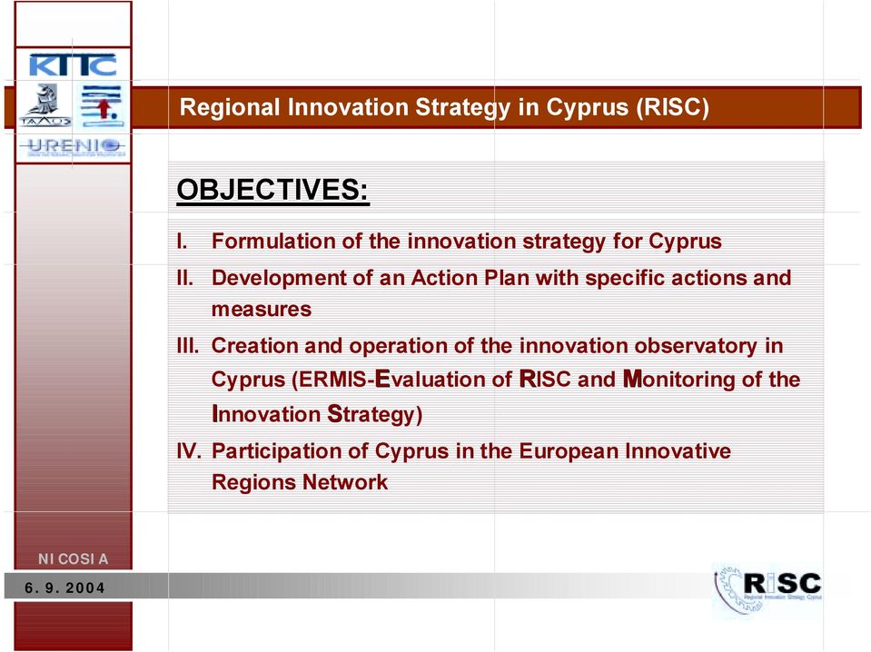 Creation and operation of the innovation observatory in Cyprus (ERMIS-Evaluation of