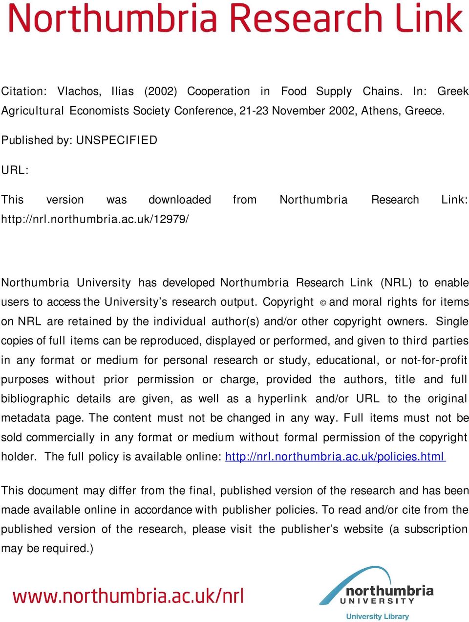 uk/12979/ Northumbria University has developed Northumbria Research Link (NRL) to enable users to access the University s research output.