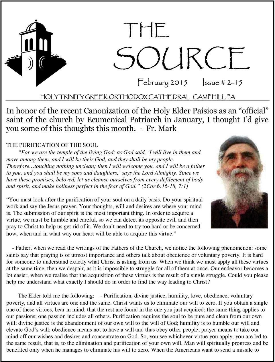 Mark THE PURIFICATION OF THE SOUL For we are the temple of the living God; as God said, I will live in them and move among them, and I will be their God, and they shall be my people.