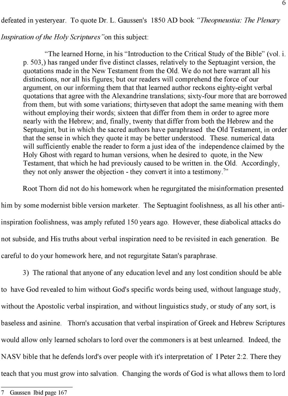 503,) has ranged under five distinct classes, relatively to the Septuagint version, the quotations made in the New Testament from the Old.