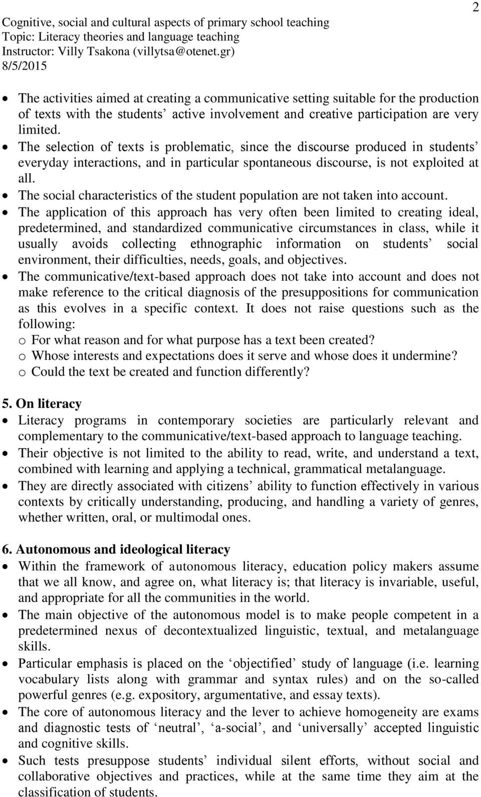 The social characteristics of the student population are not taken into account.