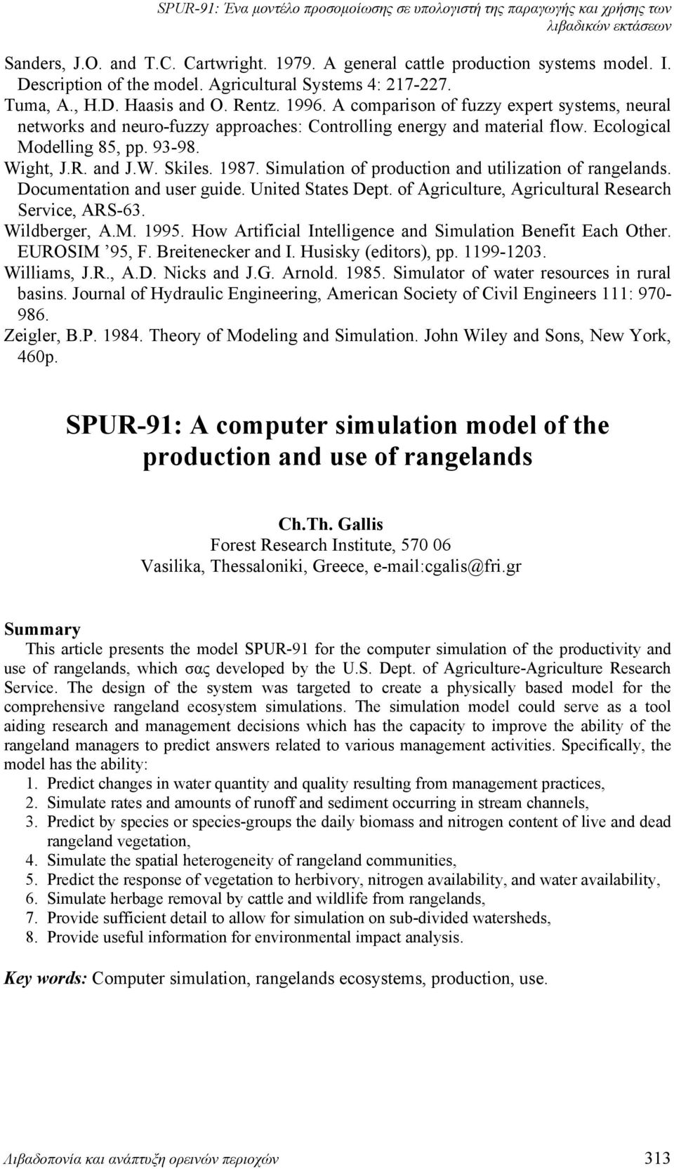 Simulation of production and utilization of rangelands. Documentation and user guide. United States Dept. of Agriculture, Agricultural Research Service, ARS-63. Wildberger, A.M. 1995.