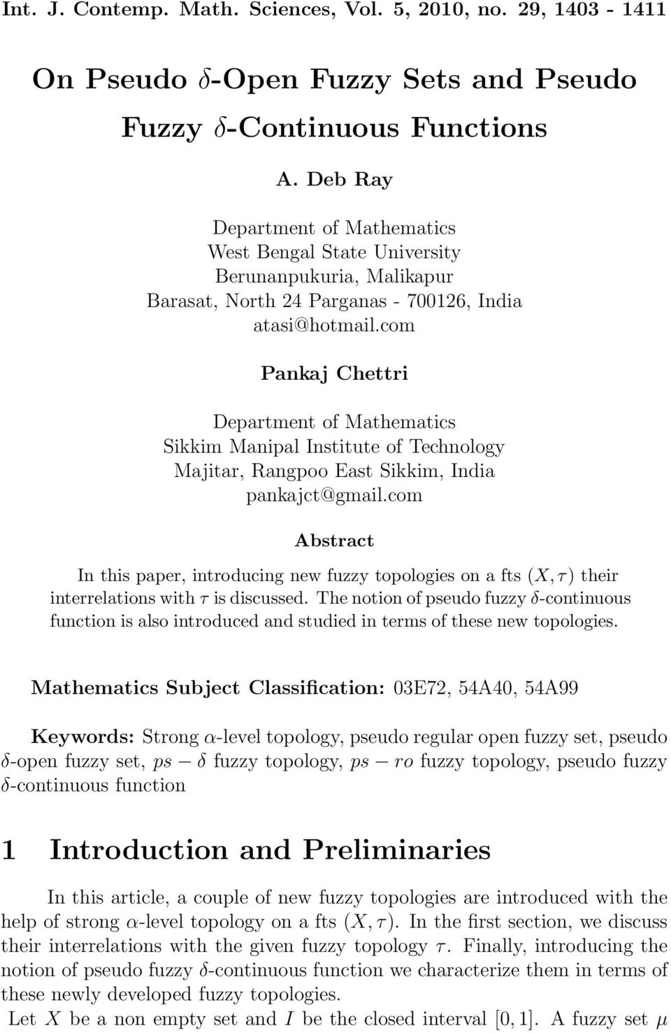 com Pankaj Chettri Department of Mathematics Sikkim Manipal Institute of Technology Majitar, Rangpoo East Sikkim, India pankajct@gmail.