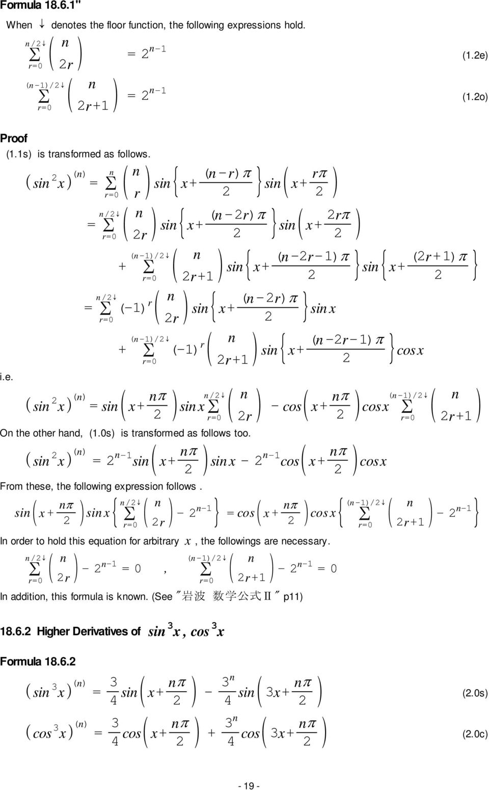 si + si / r - - cos + cos I order to hold this equatio for arbitrary, the followigs are ecessary. / r ( -)/ - - 0, r+ - - 0 I additio, this formula is kow.