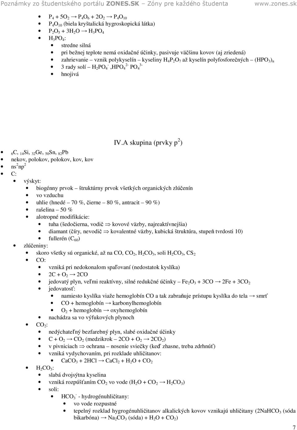 A skupina (prvky p 2 ) 6C, 14 Si, 32 Ge, 50 Sn, 82 Pb nekov, polokov, polokov, kov, kov ns 2 np 2 C: výskyt: biogénny prvok štruktúrny prvok všetkých organických zlúčenín vo vzduchu uhlie (hnedé 70