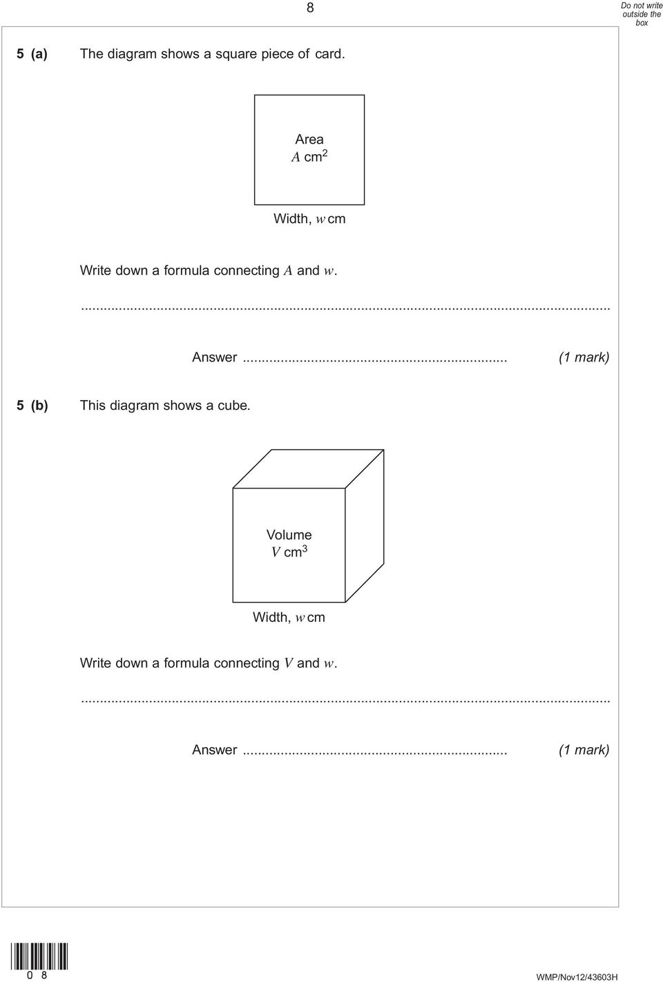 Answer... (1 mark) 5 (b) This diagram shows a cube.