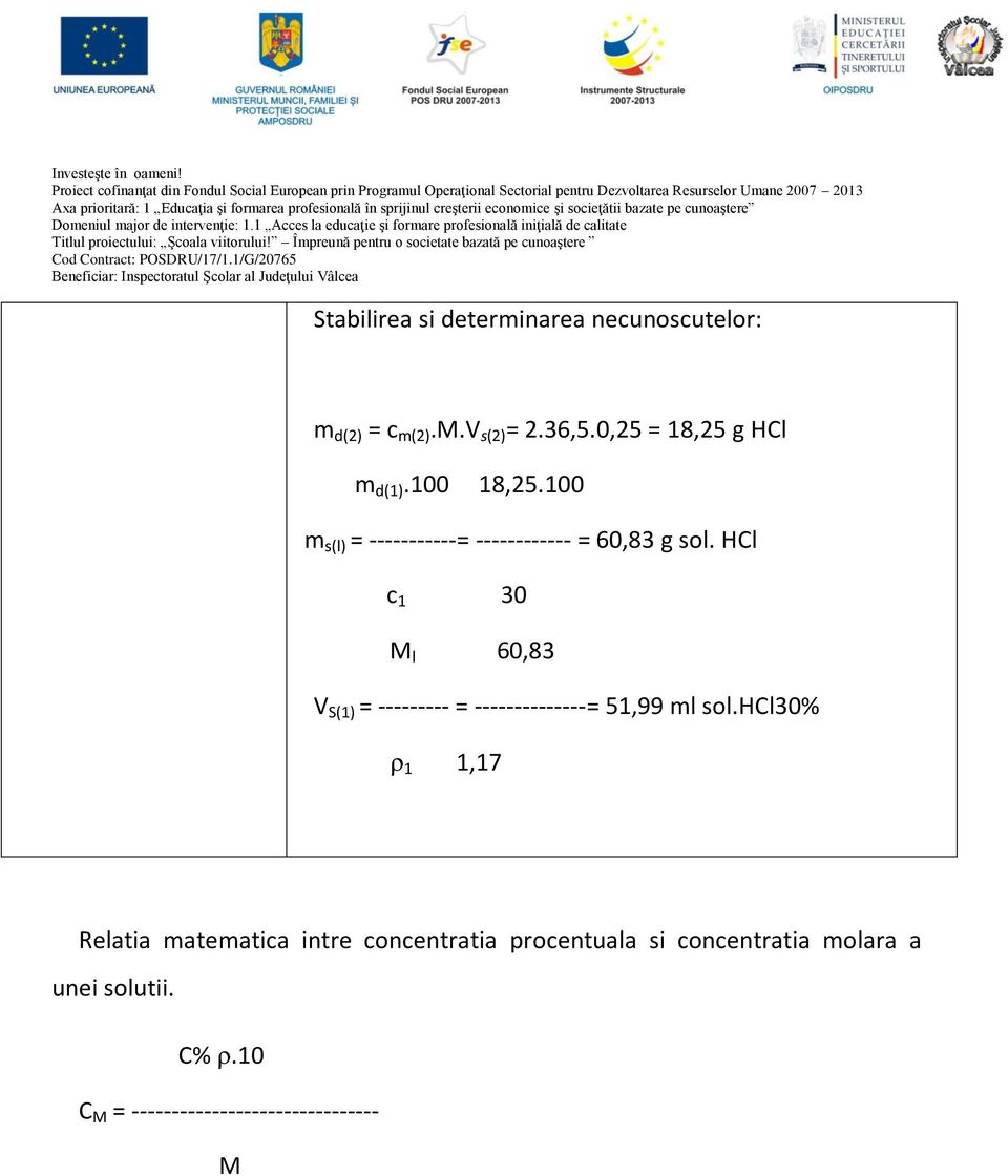 HCl c 1 30 M l 60,83 V S(1) = --------- = --------------= 51,99 ml sol.