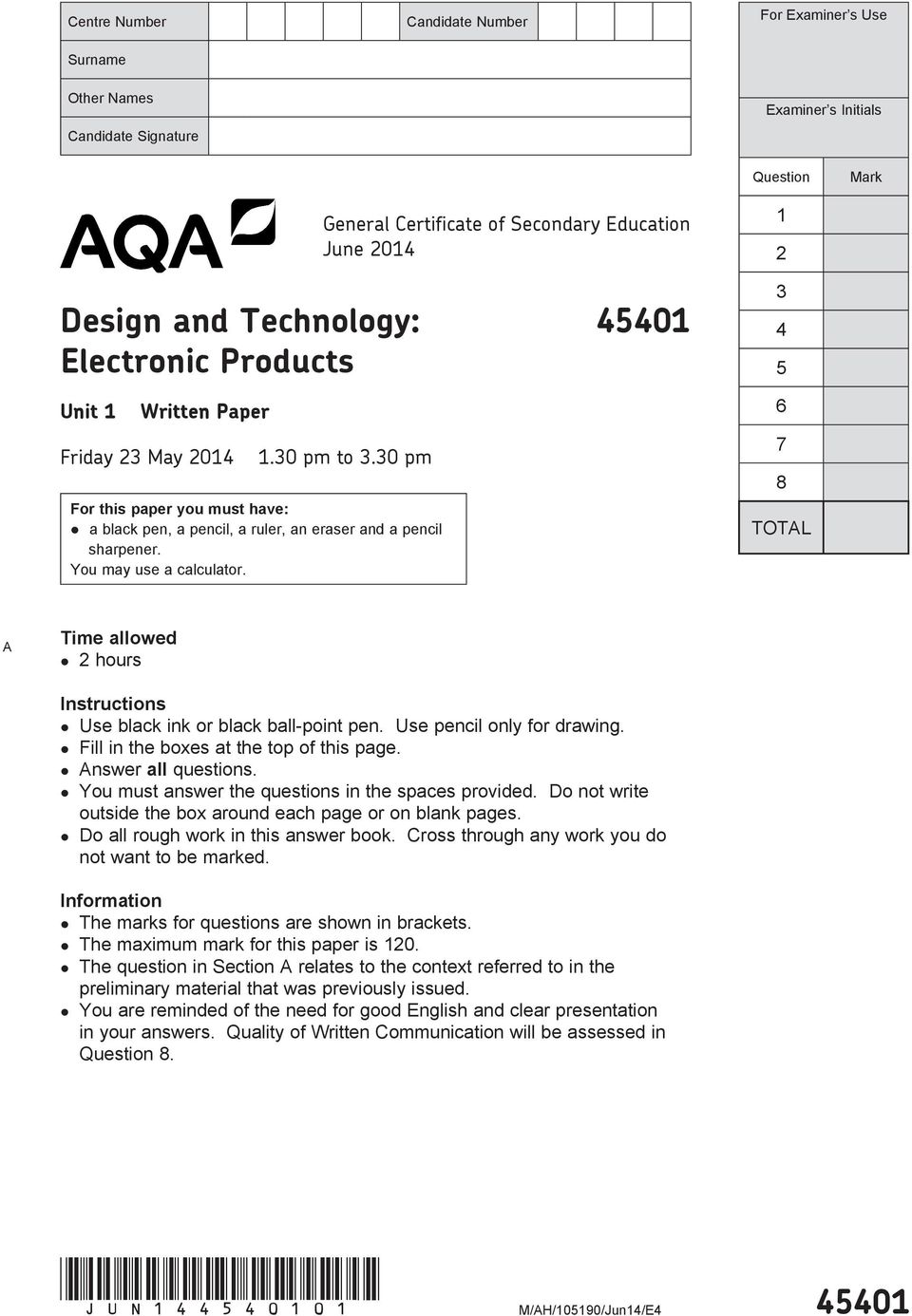 You may use a calculator. 1 2 3 4 5 6 7 8 TOTAL A Time allowed 2 hours Instructions Use black ink or black ball-point pen. Use pencil only for drawing. Fill in the es at the top of this page.