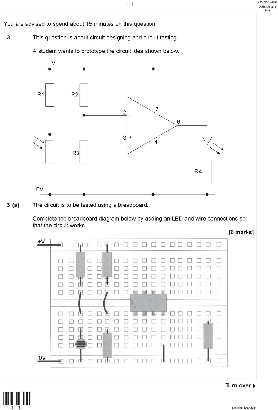 A student wants to prototype the circuit idea shown below.