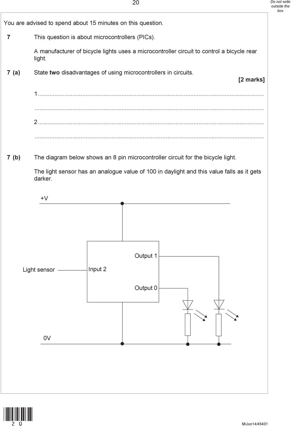 7 (a) State two disadvantages of using microcontrollers in circuits. [2 marks] 1... 2.