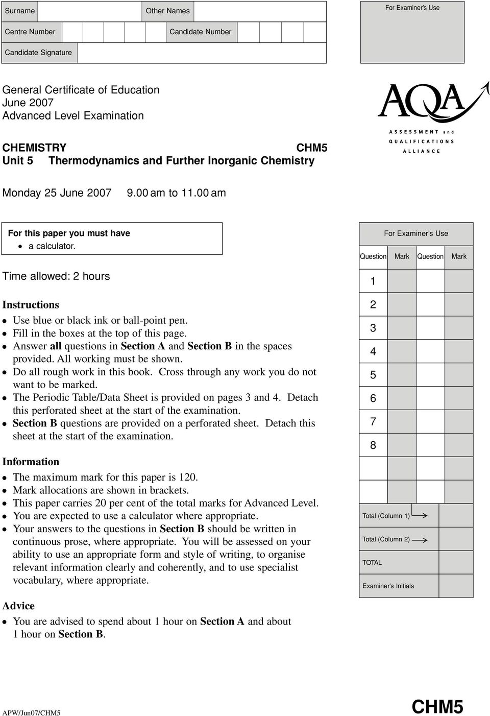 Fill in the boxes at the top of this page. Answer all questions in Section A and Section B in the spaces provided. All working must be shown. Do all rough work in this book.