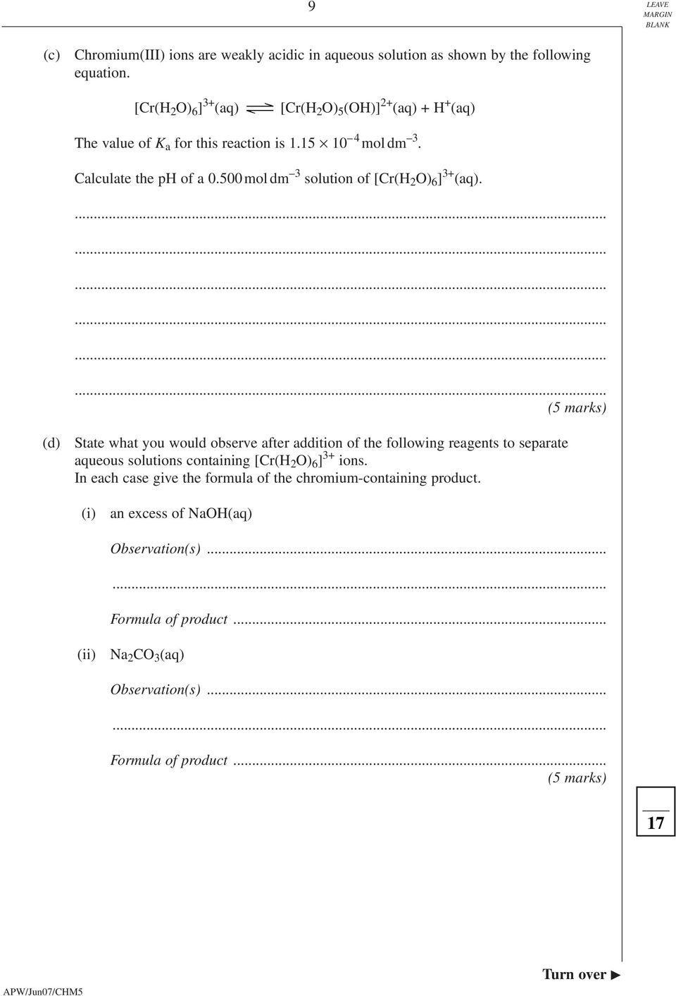 500 mol dm 3 solution of [Cr(H 2 O) 6 ] 3+ (aq).