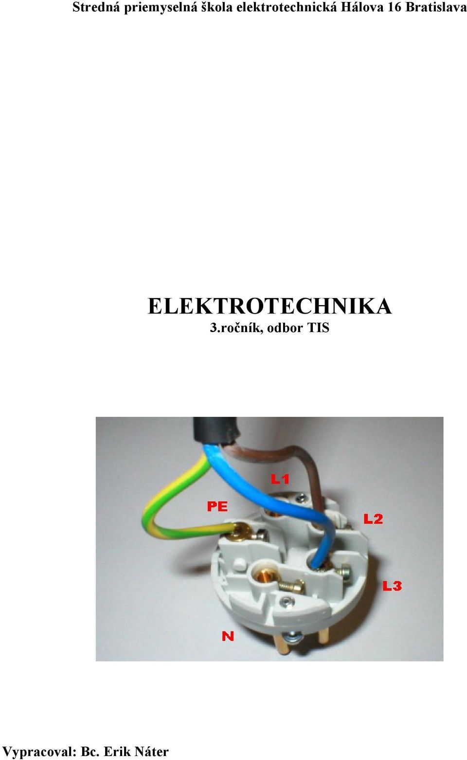 Bratislava ELEKTROTECHNIKA 3.