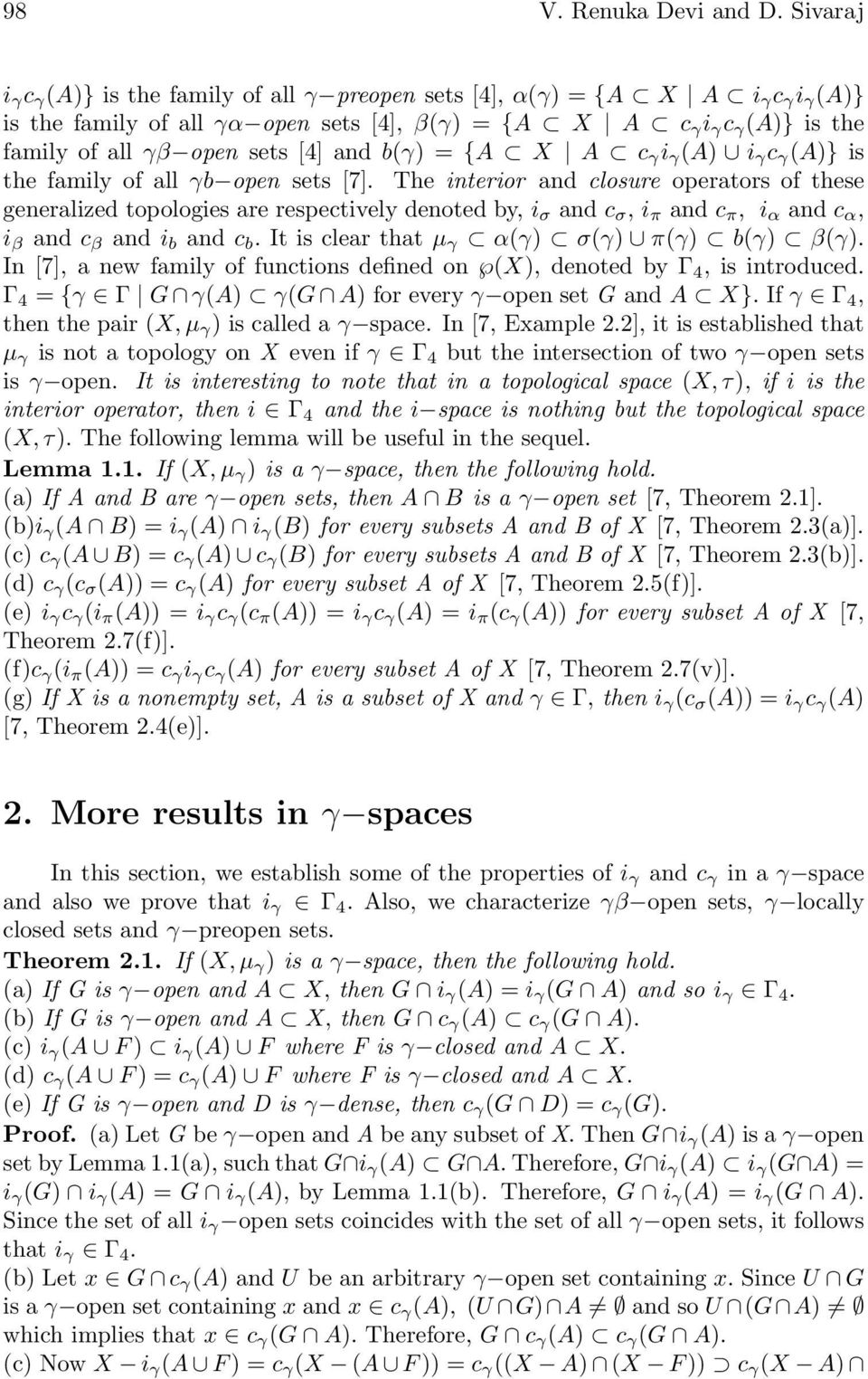 [4] and b(γ) = {A X A c γ i γ (A) i γ c γ (A)} is the family of all γb open sets [7].