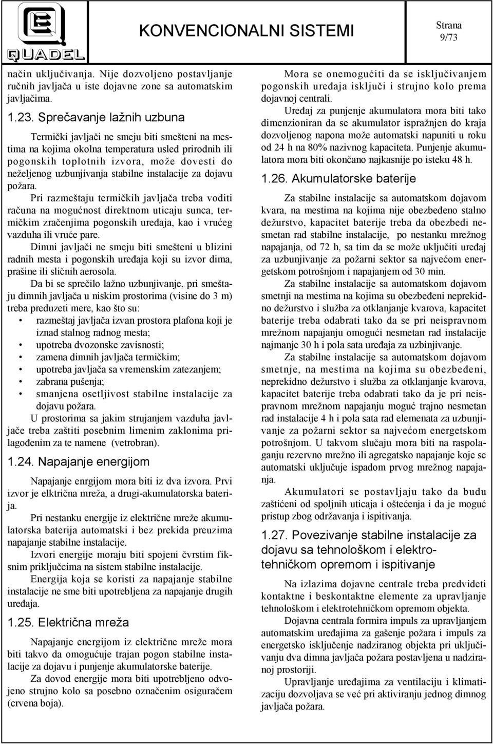 stabilne instalacije za dojavu požara.