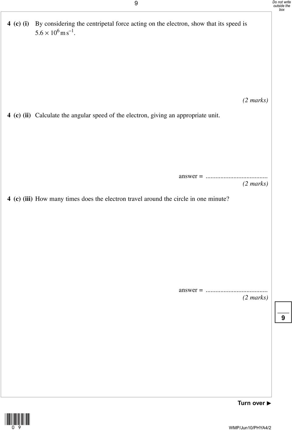 4 (c) (ii) Calculate the angular speed of the electron, giving an appropriate