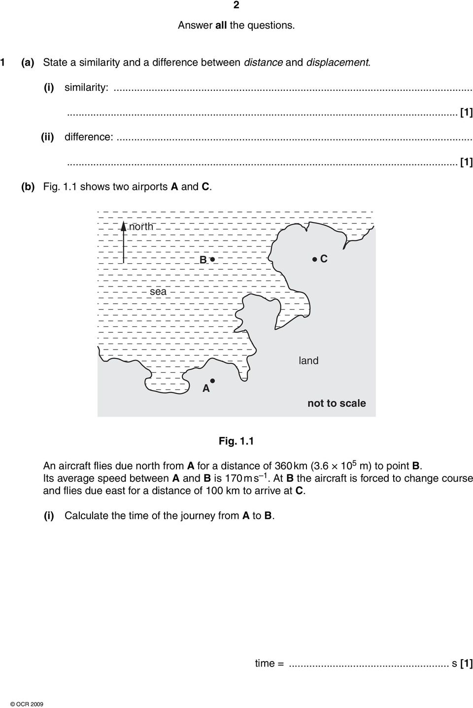 6 10 5 m) to point B. Its average speed between A and B is 170 m s 1.