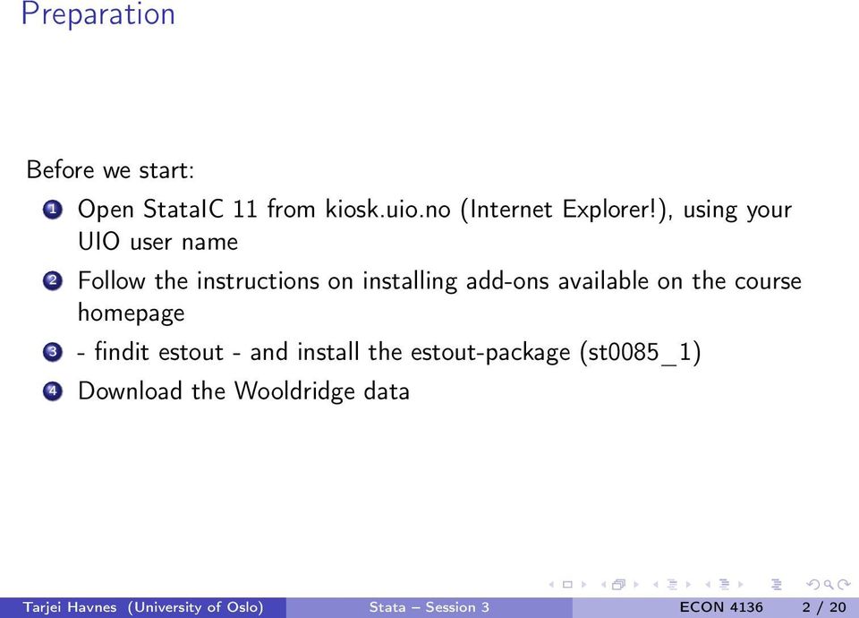 the course homepage 3 - findit estout - and install the estout-package (st0085_1) 4