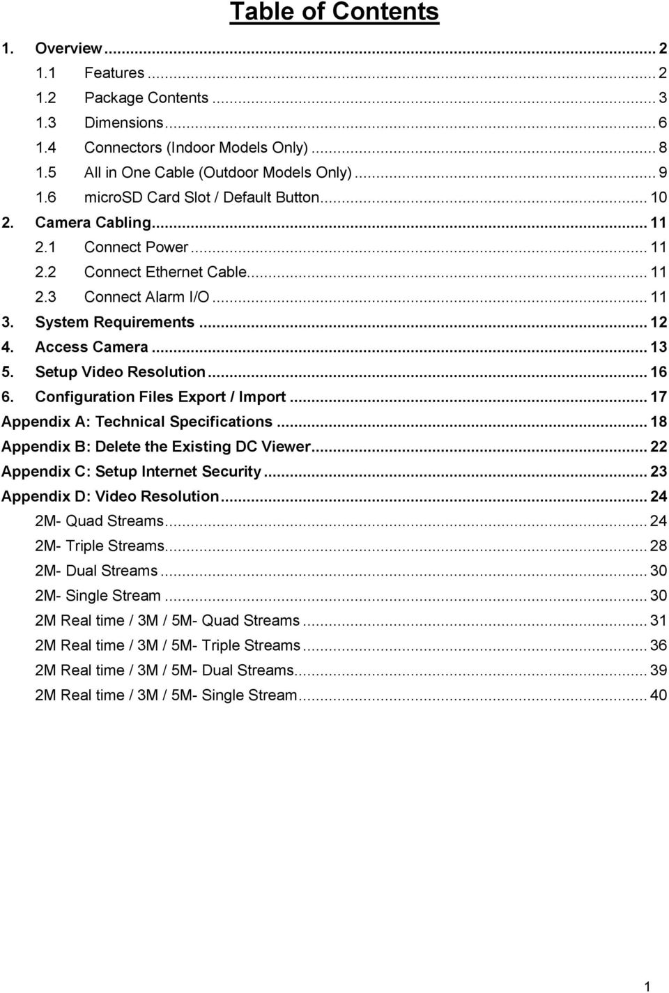 .. 13 5. Setup Video Resolution... 16 6. Configuration Files Export / Import... 17 Appendix A: Technical Specifications... 18 Appendix B: Delete the Existing DC Viewer.