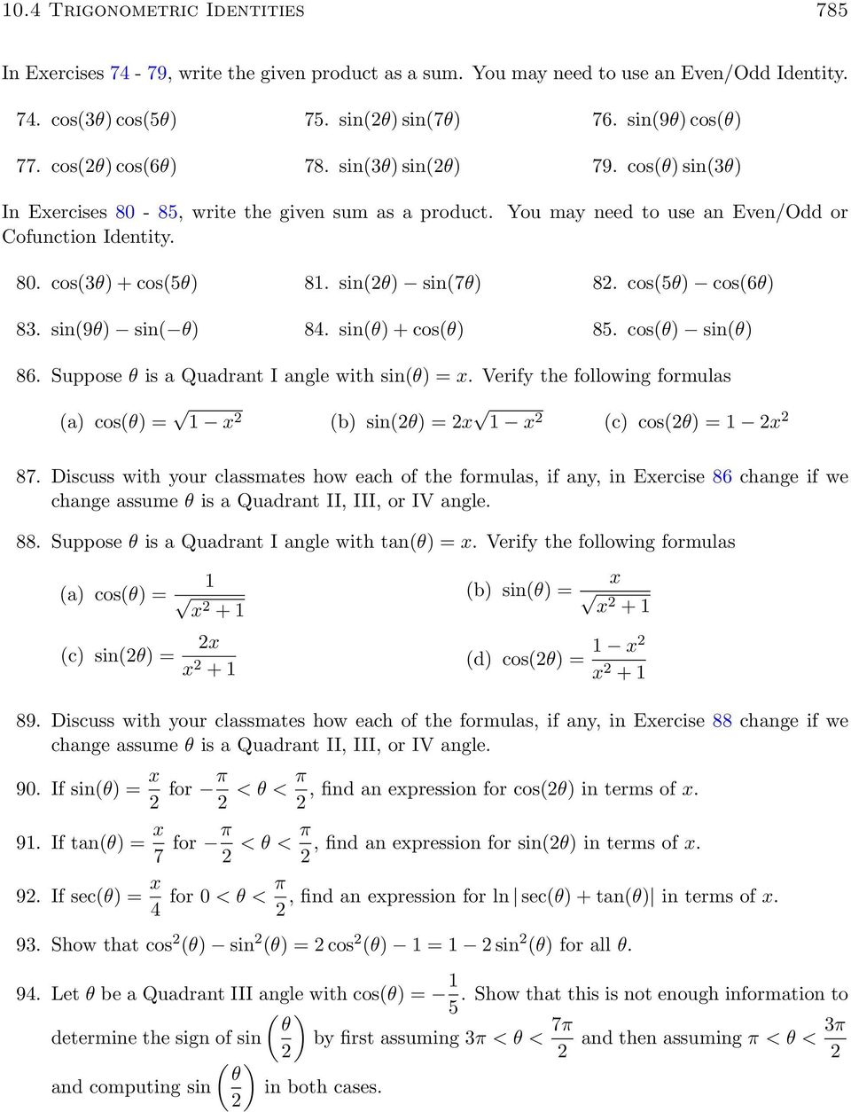 sin( + cos( 8. cos( sin( 86. Suppose is a Quadrant I angle with sin( x. Verify the following formulas (a cos( x (b sin( x x (c cos( x 87.