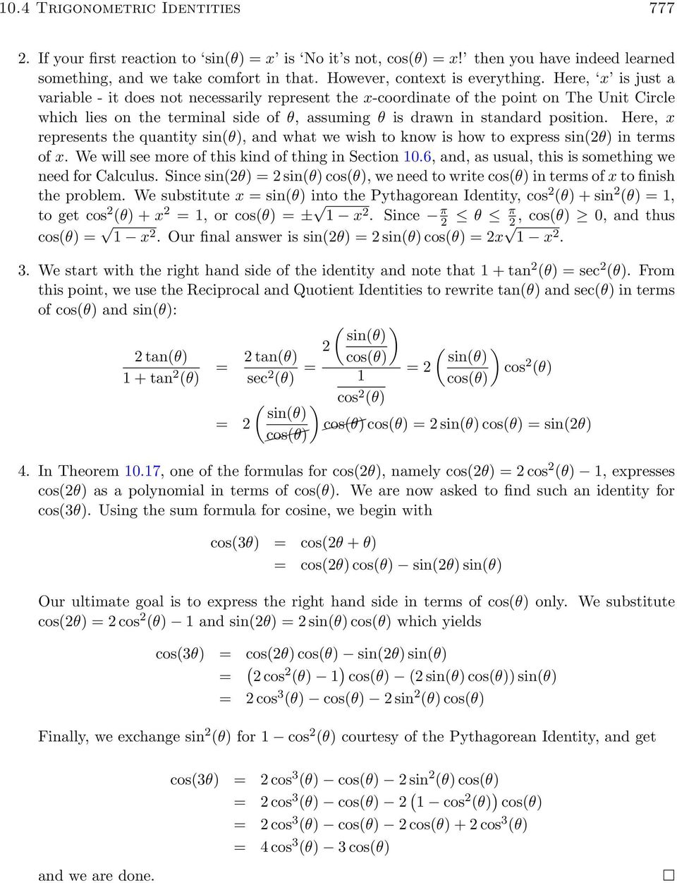 Here, x represents the quantity sin(, and what we wish to know is how to express sin( in terms of x. We will see more of this kind of thing in Section 0.