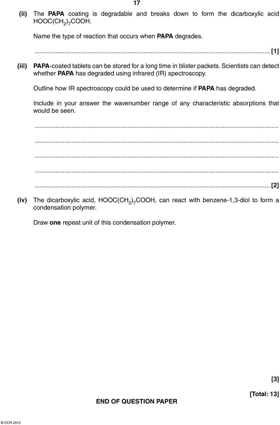 utline how IR spectroscopy could be used to determine if PAPA has degraded. Include in your answer the wavenumber range of any characteristic absorptions that would be seen.