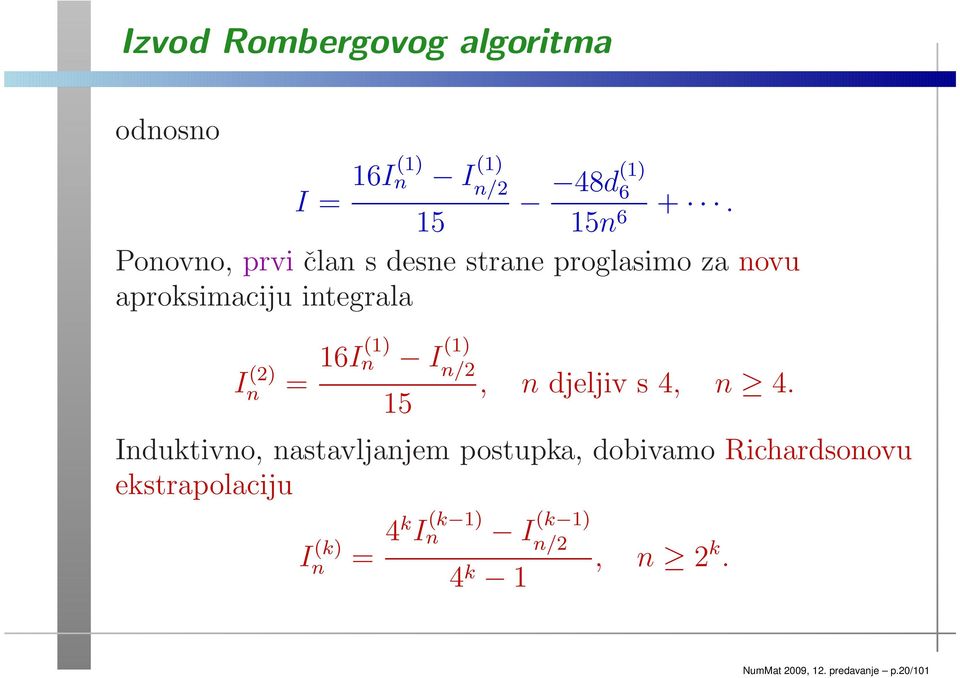 16I(1) n I (1) n/2, n djeljiv s 4, n 4.