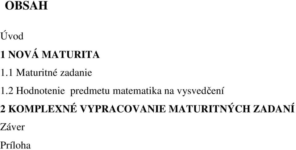 Hodnotenie predmetu matematika na