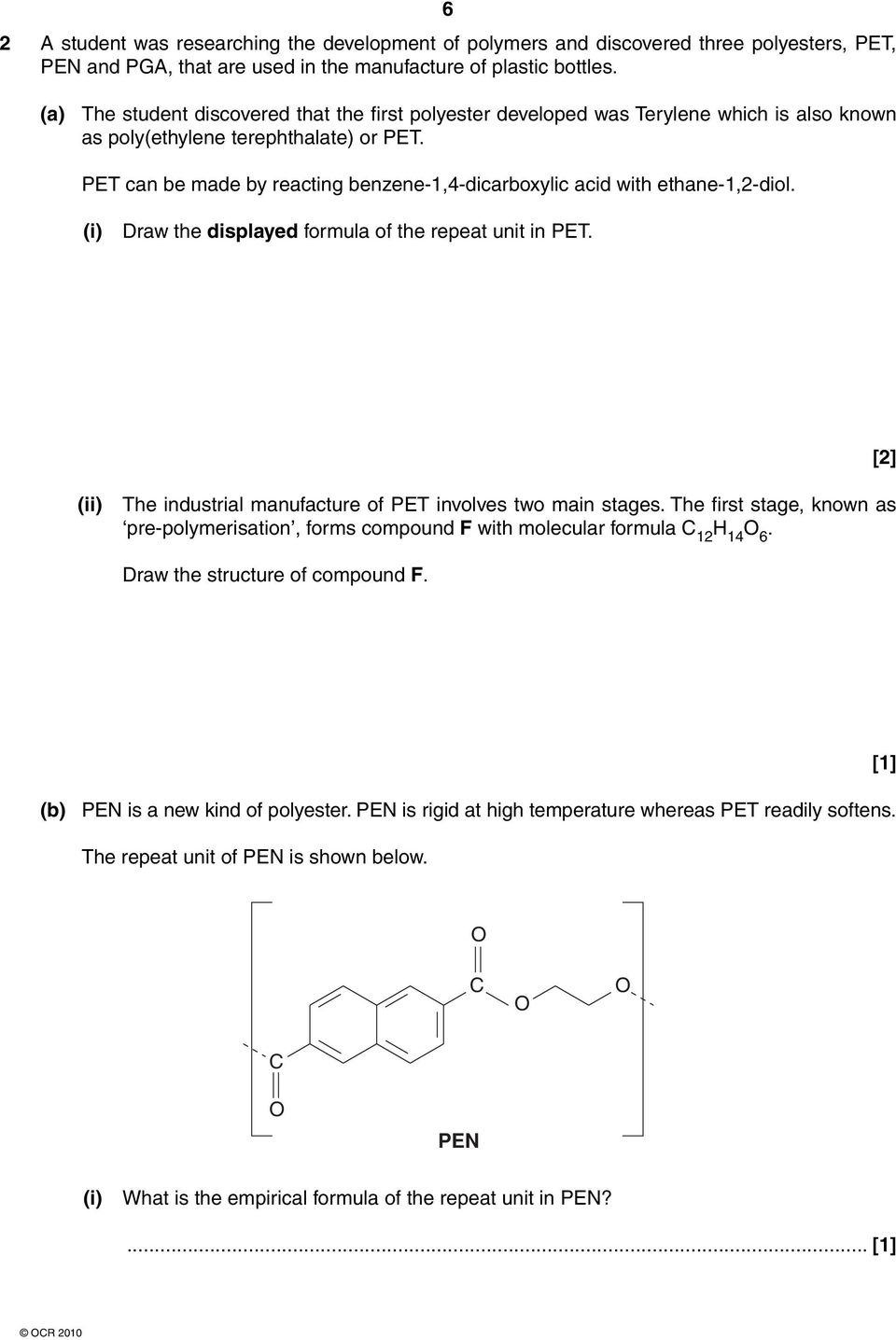 PET can be made by reacting benzene-1,4-dicarboxylic acid with ethane-1,2-diol. Draw the displayed formula of the repeat unit in PET.